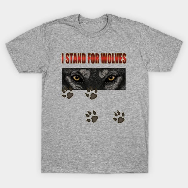 I stand for wolves T-Shirt by SCSDESIGNS